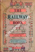 Book cover of The Railway Book by LEGG, Stuart (ed.)